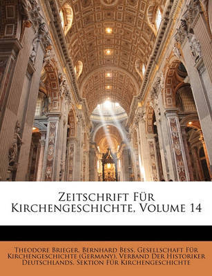 Zeitschrift Fur Kirchengeschichte, Volume 14 image