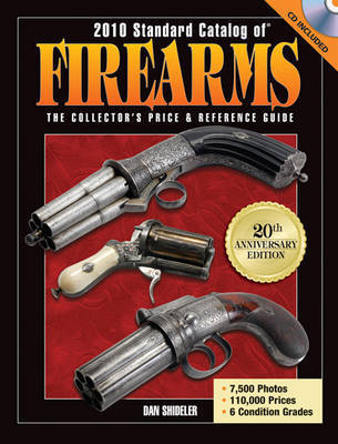 "Standard Catalog of" Firearms: The Collector's Price and Reference Guide: 2010 by Dan Shideler image
