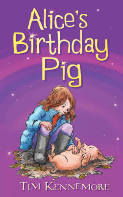 Alice's Birthday Pig by Tim Kennemore image