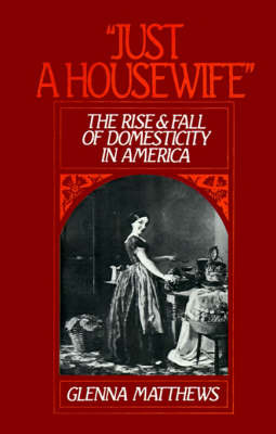 'Just a Housewife' by Glenna Matthews image