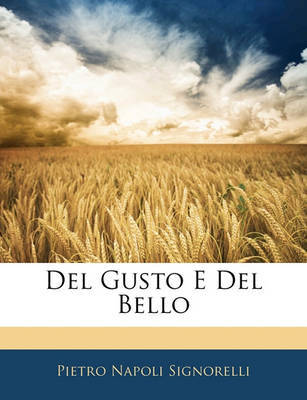 del Gusto E del Bello by Pietro Napoli Signorelli image