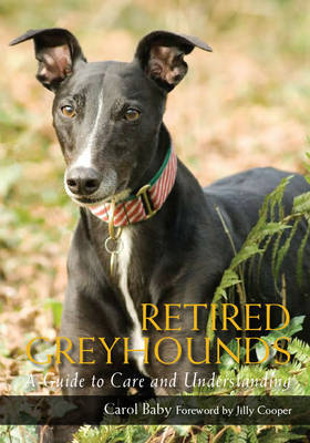 Retired Greyhounds by Carol Baby