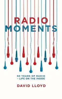 Radio Moments by David Lloyd