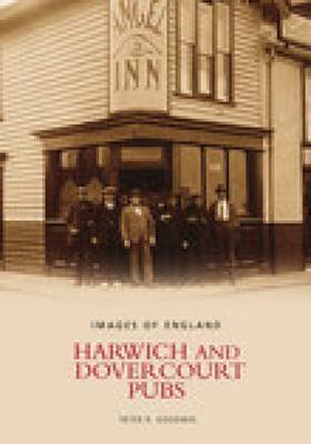 Harwich and Dovercourt Pubs by Peter Goodwin