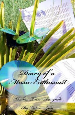 Diary of a Music Enthusiast: Diary/Notebook/Journal/Secrets/Present/Music Lover - Original Design 2 - Palm Trees by Victoria Joly image
