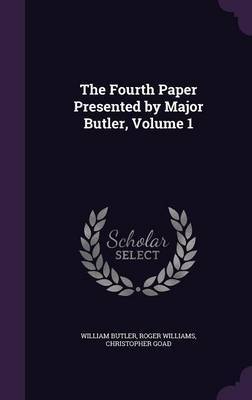 The Fourth Paper Presented by Major Butler, Volume 1 by William Butler image