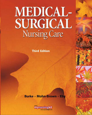 Medical Surgical Nursing Care by Karen M. Burke image