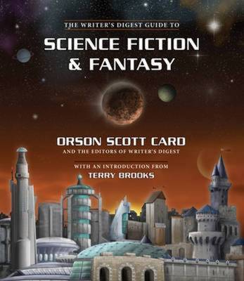 The "Writer's Digest" Guide to Science Fiction and Fantasy on Hardback by Orson Scott Card