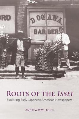 Roots of the Issei by Andrew Way Leong image