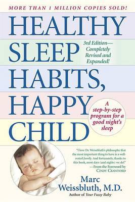 Healthy Sleep Habits, Happy Child by Marc Weissbluth image