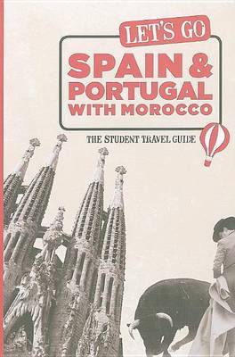 Let's Go Spain and Portugal with Morocco: The Student Travel Guide by Harvard Student Agencies, Inc. image