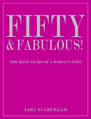 50 and Fabulous on Hardback by Jaki Scarcello