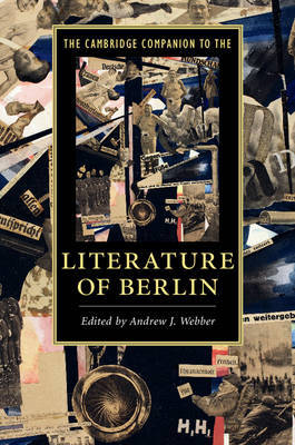 The Cambridge Companion to the Literature of Berlin on Hardback