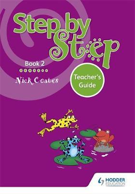 Step by Step Book 2 Teacher's Guide by Nick Coates image