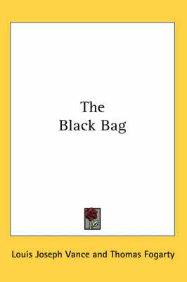 The Black Bag by Louis Joseph Vance image