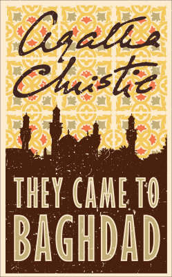 They Came to Baghdad by Agatha Christie