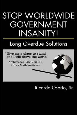 Stop Worldwide Government Insanity! image