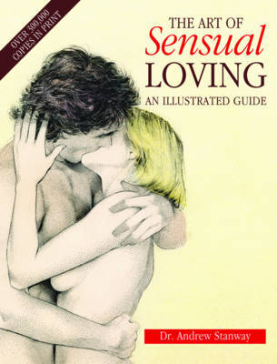 The Art of Sensual Loving by Andrew Stanway image