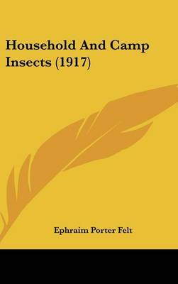 Household and Camp Insects (1917) by Ephraim Porter Felt image
