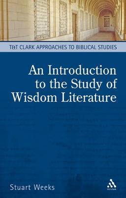 An Introduction to the Study of Wisdom Literature by Stuart Weeks image
