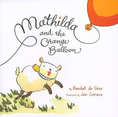 Mathilda and the Orange Balloon by Randall De Seve image