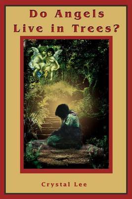 Do Angels Live in Trees? by Crystal Lee (City University of Hong Kong, Hong Kong) image