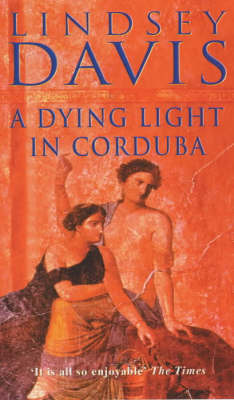 A Dying Light in Corduba by Lindsey Davis image