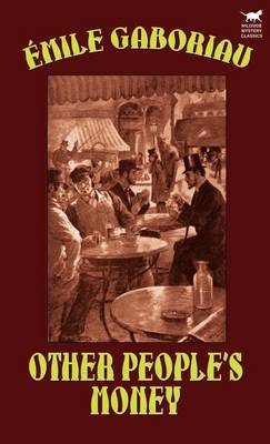 Other People's Money by Emile Gaboriau image