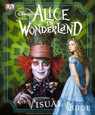 Disney Alice in Wonderland: The Visual Guide by Jo Casey image