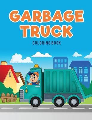 Garbage Truck Coloring Book by Coloring Pages for Kids image