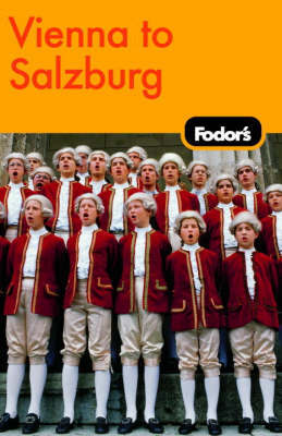 Fodor's Vienna to Salzburg by Fodor Travel Publications image