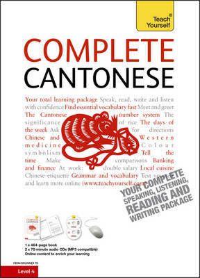 Teach Yourself Complete Cantonese by Hugh Baker image