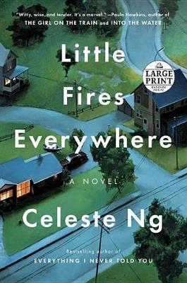 Little Fires Everywhere by Celeste Ng