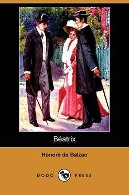Beatrix (Dodo Press) by Honore de Balzac image