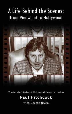 A Life Behind the Scenes by Paul Hitchcock image