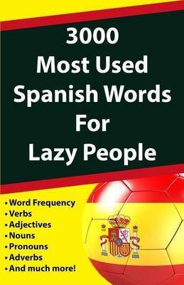 3000 Most Used Spanish Words for Lazy People on Paperback by Javier Fernandez