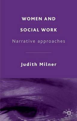 Women and Social Work by Judith Milner