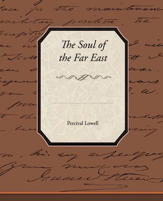 The Soul of the Far East by Percival Lowell image