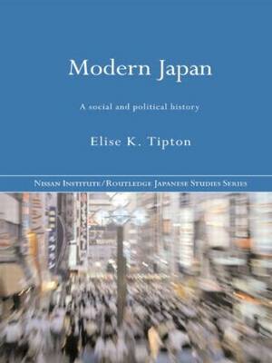 Modern Japan: A Social and Political History by Elise K Tipton image