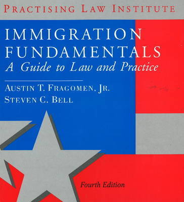 Immigration Fundamentals by Austin T Fragomen image