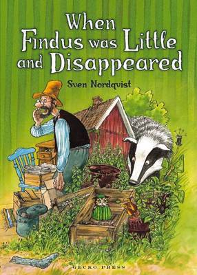 When Findus Was Little and Disappeared on Paperback by Sven Nordqvist