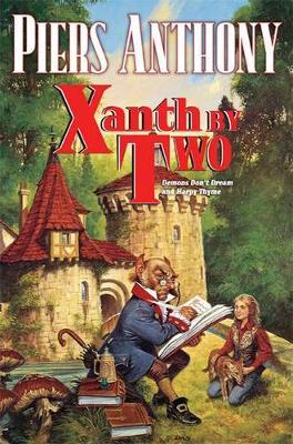 Xanth by Two: Demons Don't Dream and Harpy Thyme by Piers Anthony image