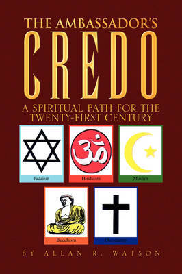 The Ambassador's Credo by Allan R. Watson image