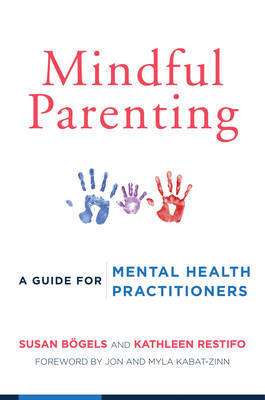 Mindful Parenting by Kathleen Restifo image