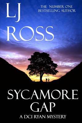 Sycamore Gap: A DCI Ryan Mystery by Lj Ross image