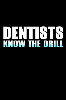 Dentists Know the Drill by Janice H McKlansky Publishing image