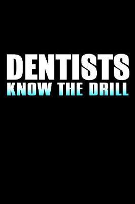 Dentists Know the Drill image