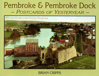 Pembroke and Pembroke Dock: Postcards of Yesteryear image