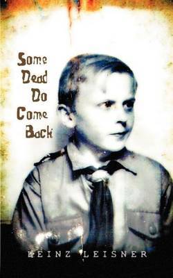 Some Dead Do Come Back by Heinz Leisner image