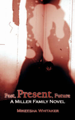 Past, Present, Future by Mikeesha Whitaker image